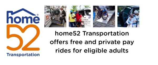 home52 transportation offers free and private pay rides for eligible adults