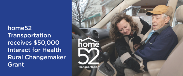 home52 transportation receives $50,000 Interact for Health Rural Changemaker Grant